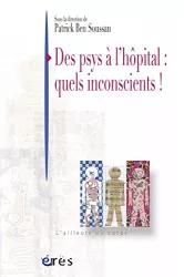 Des psys à l'hôpital : quels inconscients !