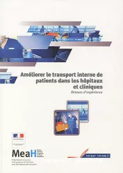 Améliorer le transport interne de patients dans les hôpitaux et cliniques : retours d'expérience