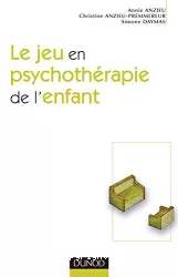 Le jeu en psychothérapie de l'enfant