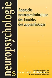 Approche neuropsychologique des troubles des apprentissages