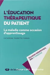 L'éducation thérapeutique du patient : la maladie comme occasion d'apprentissage