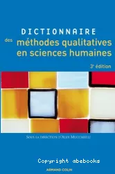 Dictionnaire des méthodes qualitatives en sciences humaines et sociales