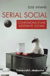 Serial social : confessions d'une assistante sociale