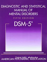 Diagnostic and statistical manual of mental disorders, fifth edition : DSM-5