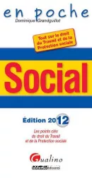 Social : les points clés du droit du travail et de la protection sociale : tout sur le droit du travail et de la protection sociale