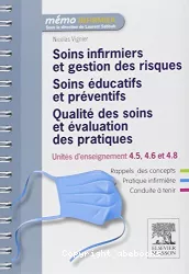 Soins infirmiers et gestion des risques, soins éducatifs et préventifs, qualité des soins et évaluation des pratiques UE 4.5, 4.6, 4.8