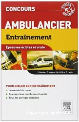 Concours ambulancier. Epreuves écrites et orales