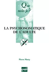 La psychosomatique de l'adulte