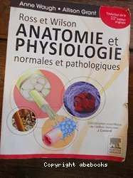 Anatomie et physiologie normales et pathologiques