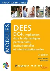 DEES. DC4 : Implication dans les dynamiques partenariales, institutionnelles et interinstitutionnelles