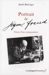 Portrait de Sigmund Freud : Trésor d'une correspondance
