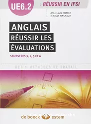 Anglais : Réussir les évaluations, semestres 3, 4, 5 et 6. UE 6.2