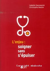 L'enjeu : soigner sans s'épuiser