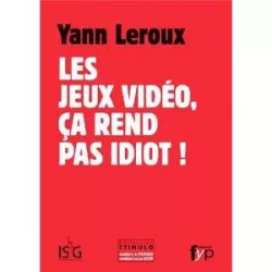 Les jeux vidéo, ça rend pas idiot !