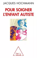 Pour soigner l'enfant autiste : des contes à rêver debout