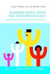 Sommes-nous tous des psychologues ?