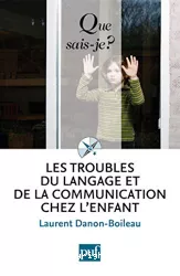 Les troubles du langage et de la communication chez l'enfant