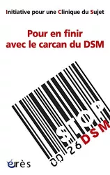 Le manifeste : pour en finir avec le carcan du DSM