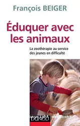 Eduquer avec les animaux : la zoothérapie au service des jeunes en difficulté