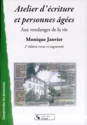 Atelier d'écriture et personnes âgées : aux vendanges de la vie