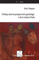 L'éthique dans les pratiques de la psychologie et de la relation d'aide