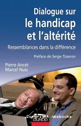 Dialogue sur le handicap et l'altérité : ressemblances dans la différence