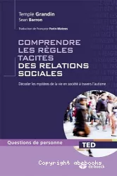 Comprendre les règles tacites des relations sociales