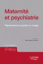 Maternité et psychiatrie : répercussions et prise en charge