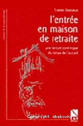 L'entrée en maison de retraite : une lecture systémique du temps de l'accueil