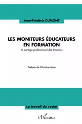 Les moniteurs-éducateurs en formation : le partage professionnel des émotions