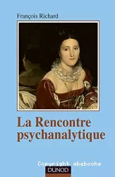 La rencontre psychanalytique