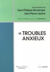 Les troubles anxieux