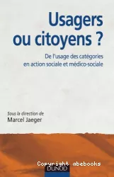 Usagers ou citoyens ? De l'usage des catégories en action sociale et médico-sociale