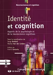 Identité et cognition. Apports de la psychologie et de la neuroscience cognitives