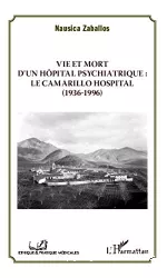 Vie et mort d'un hôpital psychiatrique : le Camarillo Hospital (1936-1996)