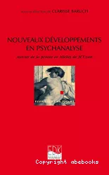 Nouveaux développements en psychanalyse : autour de la pensée de Michel de M'Uzan