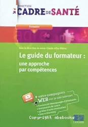 Le guide du formateur : une approche par compétences