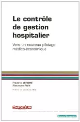 Le contrôle de gestion hospitalier : vers un nouveau pilotage médico-économique