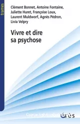 Vivre et dire sa psychose