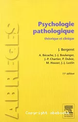 Psychologie pathologique théorique et clinique