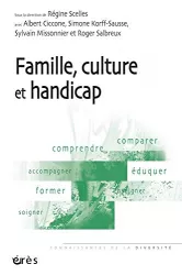 Famille, culture et handicap : approches en sciences humaines et pratiques cliniques