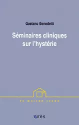 Séminaires cliniques sur l'hystérie