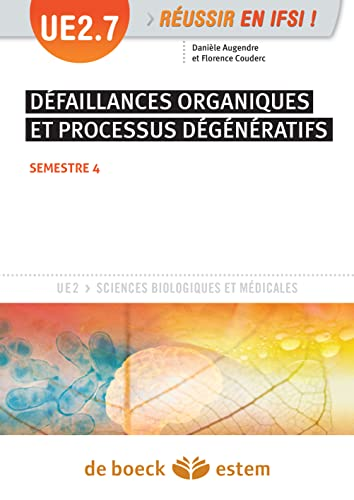 Défaillances organiques et processus dégénératifs UE 2.7 : semestre 4
