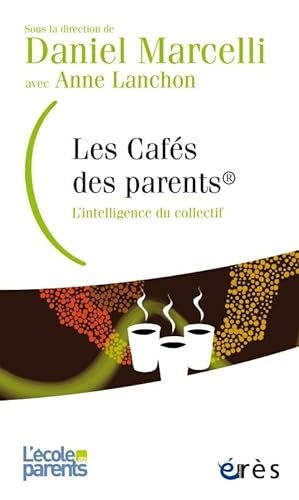 Les cafés des parents° : l'intelligence du collectif