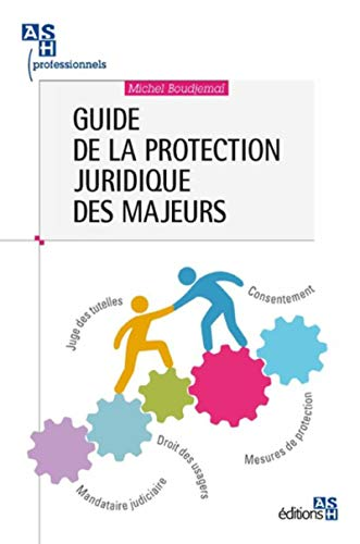 Guide de la protection juridique des majeurs