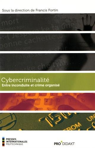 Cybercriminalité : entre inconduite et crime organisé