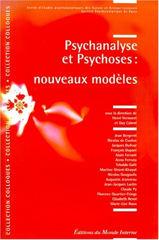 Psychanalyse et psychoses : nouveaux modèles