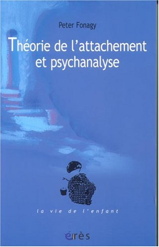 Théorie de l'attachement et psychanalyse