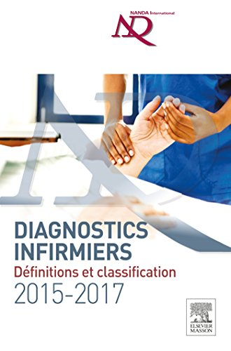 Diagnostics infirmiers : définitions et classification 2015-2017