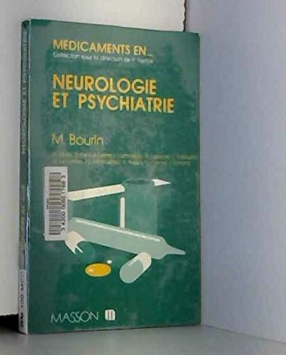 Médicaments en neurologie et en psychiatrie